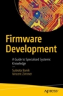 Firmware Development : A Guide to Specialized Systemic Knowledge - Book