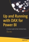 Up and Running with DAX for Power BI : A Concise Guide for Non-Technical Users - Book