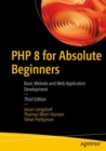 PHP 8 for Absolute Beginners : Basic Website and Web Application Development - eBook