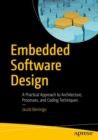 Embedded Software Design : A Practical Approach to Architecture, Processes, and Coding Techniques - Book