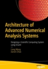 Architecture of Advanced Numerical Analysis Systems : Designing a Scientific Computing System using OCaml - Book