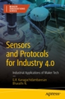 Sensors and Protocols for Industry 4.0 : Industrial Applications of Maker Tech - eBook