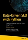 Data-Driven SEO with Python : Solve SEO Challenges with Data Science Using Python - Book