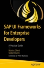 SAP UI Frameworks for Enterprise Developers : A Practical Guide - Book