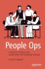People Ops : Lessons in Culture and Leadership From Building Startups - Book