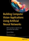 Building Computer Vision Applications Using Artificial Neural Networks : With Examples in OpenCV and TensorFlow with Python - Book
