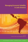 Managing economic volatility in Latin America : capital flows, terms of trade, and macroeconomic policy in Latin America - Book