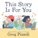 This Story Is for You - Book