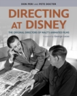 Directing at Disney : The Original Directors of Walt's Animated Films - Book