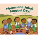 Mpumi and Jabu's Magical Day! - Book