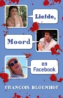 Liefde Moord en Facebook - eBook