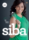 Welcome To My Table by Siba Mtongana - eBook