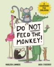 Do Not Feed The Monkey - eBook