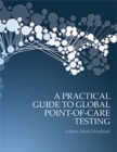 A Practical Guide to Global Point-of-Care Testing - eBook