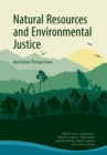 Natural Resources and Environmental Justice : Australian Perspectives - Book