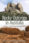 Rocky Outcrops in Australia : Ecology, Conservation and Management - Book