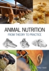 Animal Nutrition : From Theory to Practice - eBook
