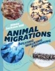 Animal Migrations : Flying, Walking, Swimming - eBook