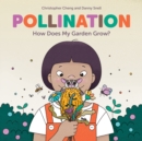 Pollination : How Does My Garden Grow? - eBook