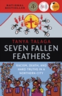 Seven Fallen Feathers : Racism, Death, and Hard Truths in a Northern City - Book