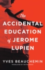 The Accidental Education of Jerome Lupien - Book