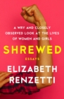 Shrewed : A Wry and Closely Observed Look at the Lives of Women and Girls - Book