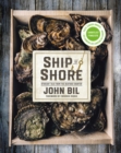 Ship to Shore : Straight Talk from the Seafood Counter - Book