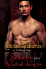 Seducing His Reluctant Vampire - eBook