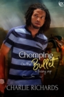 Chomping on the Bullet - eBook