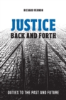 Justice Back and Forth : Duties to the Past and Future - Book
