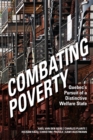 Combating Poverty : Quebec's Pursuit of a Distinctive Welfare State - Book