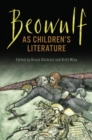 Beowulf as Children's Literature - Book
