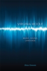 Virginia Woolf : Music, Sound, Language - Book