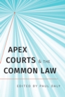 Apex Courts and the Common Law - Book