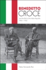Benedetto Croce and the Birth of the Italian Republic, 1943-1952 - Book