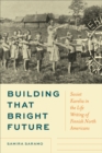 Building That Bright Future : Soviet Karelia in the Life Writing of Finnish North Americans - Book