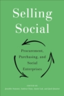 Selling Social : Procurement, Purchasing, and Social Enterprises - Book