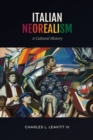 Italian Neorealism : A Cultural History - Book