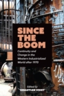 Since the Boom : Continuity and Change in the Western Industrialized World after 1970 - Book