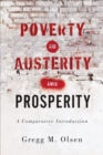 Poverty and Austerity amid Prosperity : A Comparative Introduction - eBook
