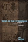 Staging the Trials of Modernism : Testimony and the British Modern Literary Consciousness - eBook
