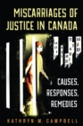Miscarriages of Justice in Canada : Causes, Responses, Remedies - eBook