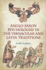 Anglo-Saxon Psychologies in the Vernacular and Latin Traditions - eBook