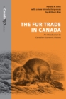 The Fur Trade in Canada : An Introduction to Canadian Economic History - eBook