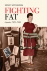 Fighting Fat : Canada, 1920-1980 - eBook