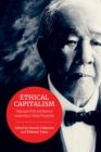 Ethical Capitalism : Shibusawa Eiichi and Business Leadership in Global Perspective - Book