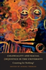 Coloniality and Racial (In)Justice in the University : Counting for Nothing? - Book