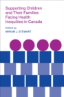 Supporting Children and Their Families Facing Health Inequities in Canada - Book