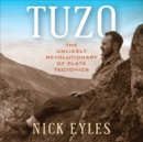 Tuzo : The Unlikely Revolutionary of Plate Tectonics - Book