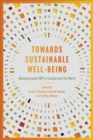 Towards Sustainable Well-Being : Moving beyond GDP in Canada and the World - Book